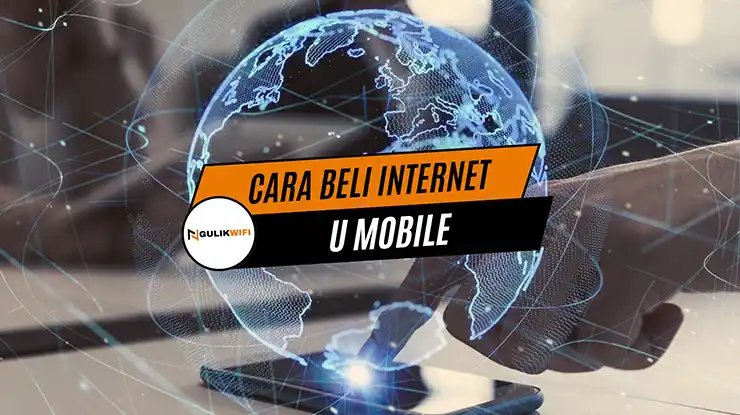 Cara Beli Internet U Mobile