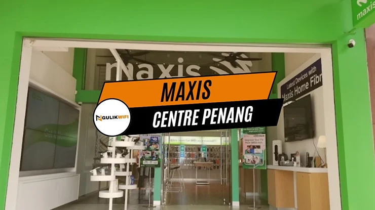 Maxis Centre Penang