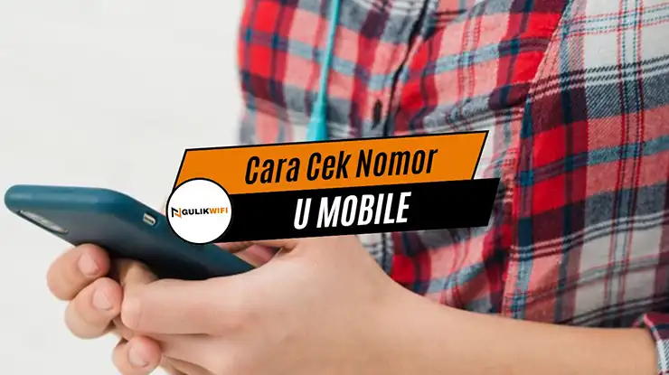 Cara Cek Nomor U Mobile