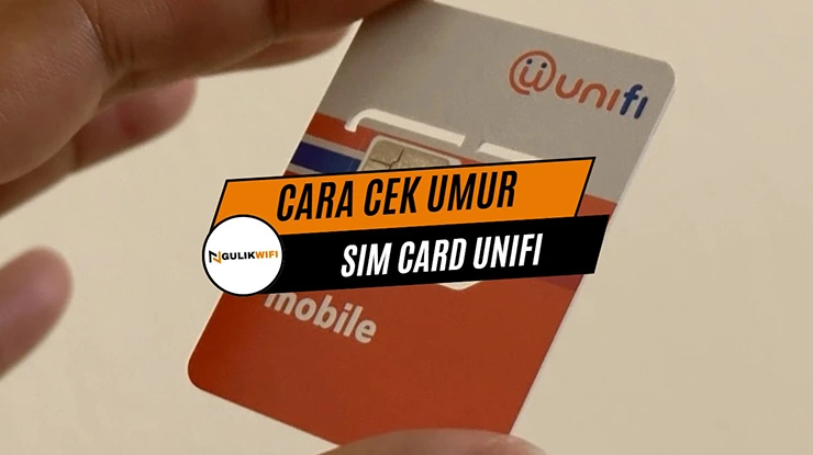 Cara Cek Umur SIM Card Unifi