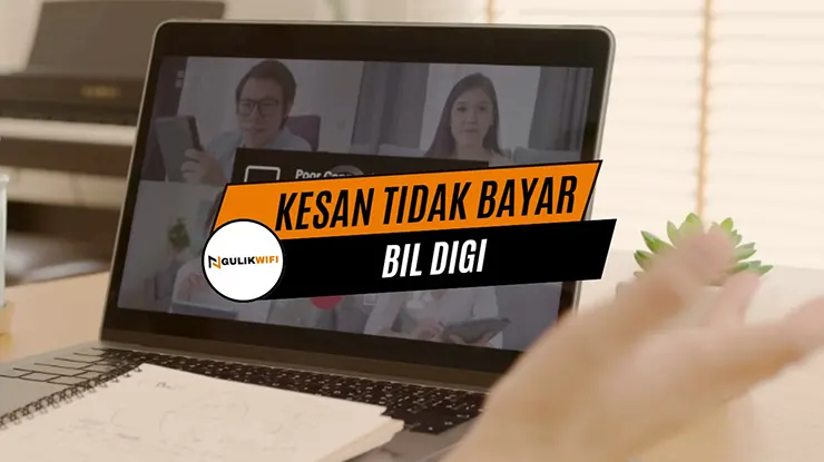 Kesan Tidak Bayar Bil Digi