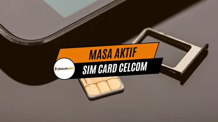 Masa Aktif SIM Card Celcom