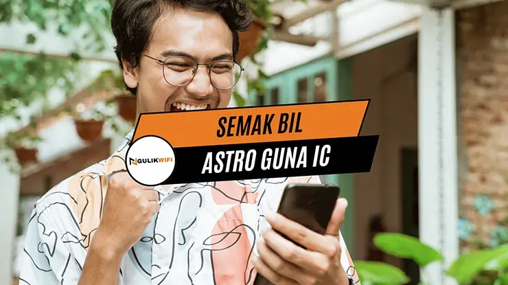 Semak Bil Astro Guna IC