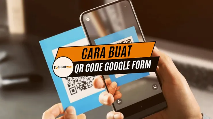 Cara Buat QR Code Google Form