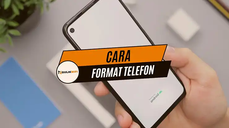 Cara Format Telefon