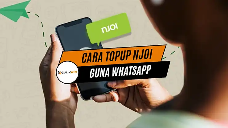 Cara Topup Njoi Guna Whatsapp