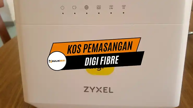 Kos Pemasangan Digi Fibre