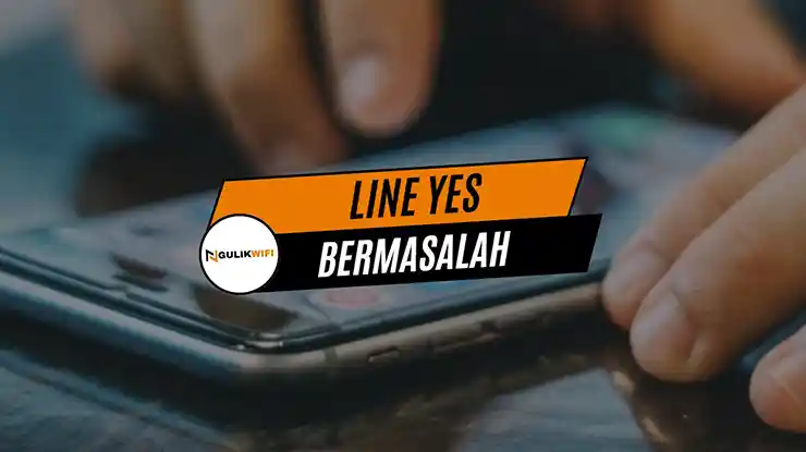 Line Yes Bermasalah