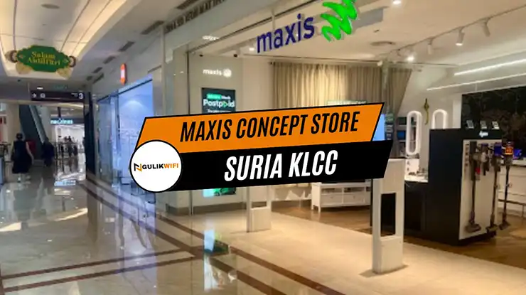 Maxis Concept Store Suria KLCC