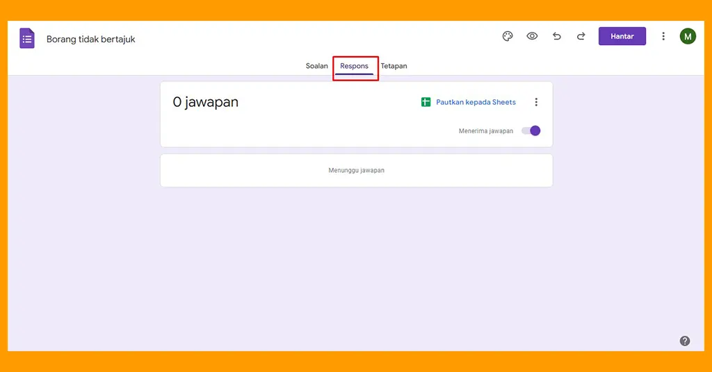 Melihat dan Mengurus Jawapan Melihat dan Mengurus Jawapan