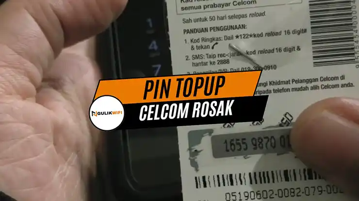 Pin Topup Celcom Rosak