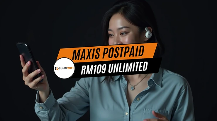 Maxis Postpaid RM109 Unlimited