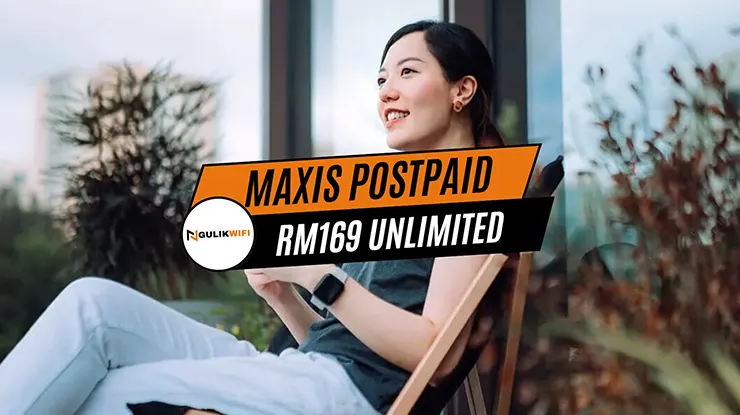 Maxis Postpaid RM169 Unlimited