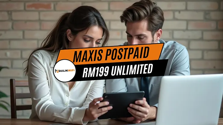 Maxis Postpaid RM199 Unlimited