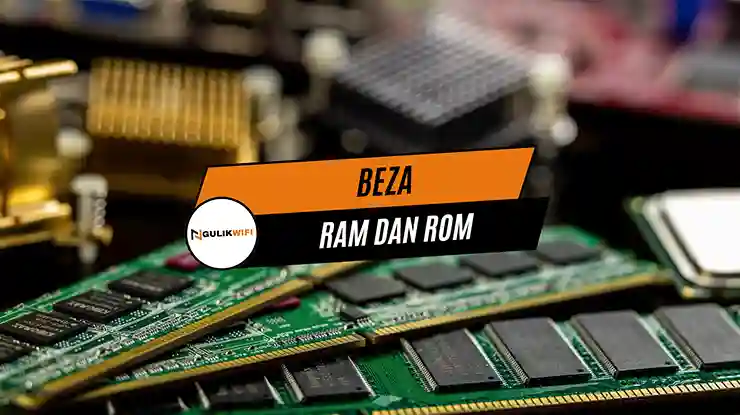 Beza RAM dan ROM