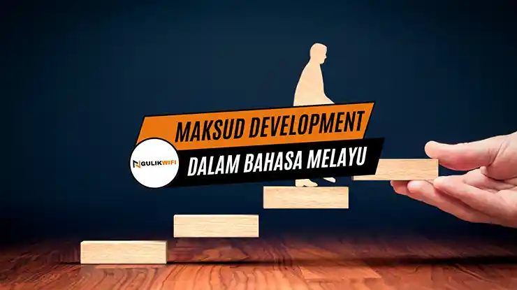 Maksud Development dalam Bahasa Melayu