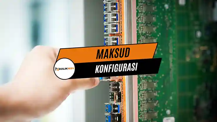 Maksud Konfigurasi