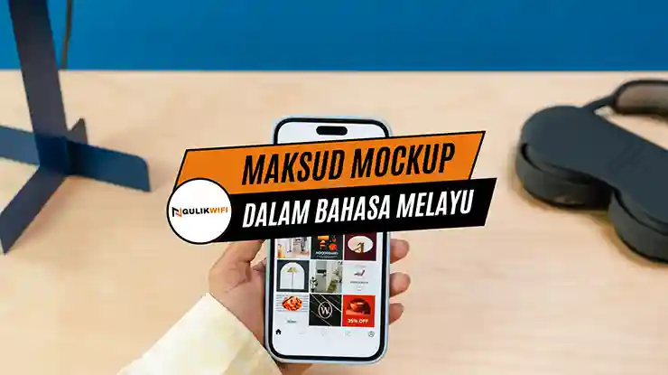 apa Maksud Mockup dalam Bahasa Melayu