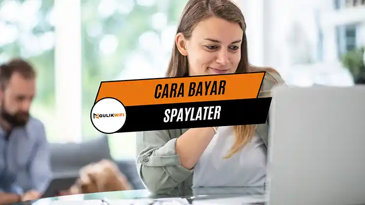 Cara Bayar SPayLater