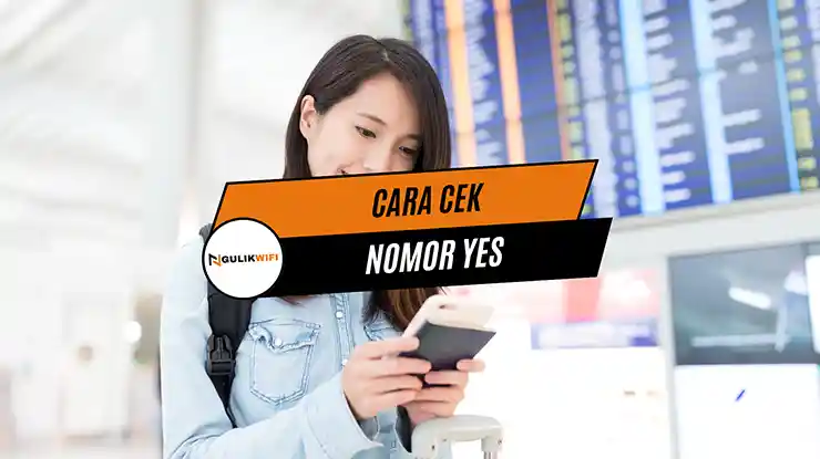 Cara Cek Nomor Yes